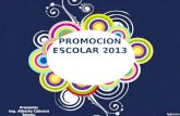 Presentación 2 - Promoción Escolar 2013 - Escuela Secundaria General "Cinco de Mayo"