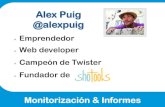 Monitorización e Informes por Alex Puig - Taller tycSocial Social Media Strategist