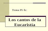 Tema 4b Cantos Eucaristía