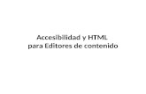 Accesibilidad y HTML para editores