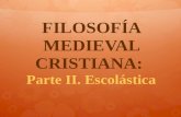 Filosofia medieval cristiana 2: Escolastica