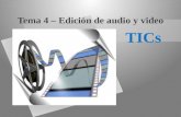Tema 4   Edición de audio y video