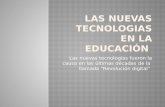 Las Nuevas Tecnologias En La EducacióN