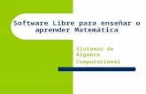 Software Libre para enseñar o aprender Matemática