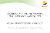 Ministerio del ambiente: "El proceso de integración del hombre y la naturaleza”