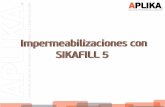 Impermeabilizaciones con Sikafill 5