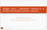 Diálogo social y negociación colectiva en el ámbito internacional, europeo y español.