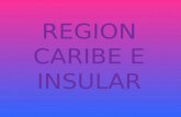 Region caribe e insular.ppt 000