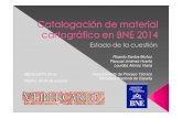 Catalogación de material cartográfico en la BNE: estado de la cuestión. Ricardo Santos Muñoz, Pascual Jiménez Huerta, Lourdes Alonso Viana