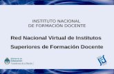 Instituto Nacional Formación Docente. Argentina. Madrid Marzo 2010
