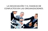 La negociación y el manejo de conflictos en las organizaciones