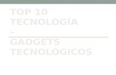 Top 10 Tecnología -  Gadgets Tecnológicos