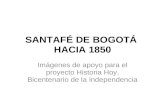 Santafé de Bogotá hacia 1850