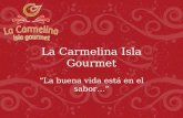 La Carmelina Isla Gourmet
