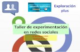 Taller de experimentación en redes sociales: exploración plus