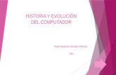 Historia y evolución del computador (1)