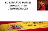 El español por el mundo y su importancia
