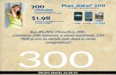 El nuevo plan 300 tiene lo mejor para ti ¡ ¡ ¡