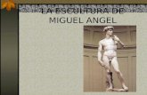 La Escultura De Miguelangel