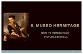 5. Museo Hermitage. San Petersburgo.Pintura española.