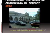 Presentación del museo de arqueologia de maracay 2012 vew