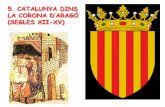 5. Catalunya dins la Corona d'Aragó
