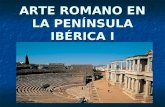 Arte romano en Península Ibérica. Arquitectura