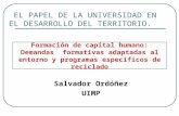 Formación de capital humano: demandas formativas adaptadas al entorno y programas específicos de reciclado. Salvador Ordóñez Delgado