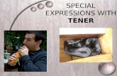 Special Expressions with Tener