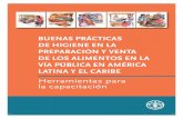 Buenas Prácticas de Higiene en la Preparacion y Venta de los Alimentos en la Vía Pública en América Latina y El Caribe