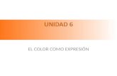 Unidad 6 el color como expresión