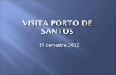 Visita Porto de Santos 1º semestre 2010