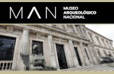 EL MUSEO ARQUEOLÓGICO NACIONAL DE MADRID El MAN