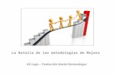 La batalla de las metodologías de mejora   Gil Lugo