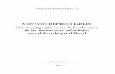 Motivos reprochables: Una investigación acerca de la relevancia de las motivaciones individuales para el derecho penal liberal, José Milton Peralta, ISBN 9788497689366