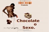 113 Chocolate O Sexo