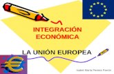 Integración económica. la unión europea