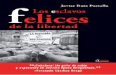 Los Felices esclavos de la Libertad.-Javier Ruiz Portella-