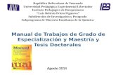 Pasos para realizar un trabajo de grado. Manual UPEL.Manual de especializacion y maestria y tesis doctorales.