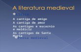 A Literatura Medieval Galego Portuguesa