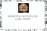 Aportes Críticos de Carl Marx