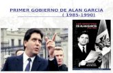 PRIMER GOBIERNO DE ALAN GARCÍA 1985 - 1990
