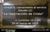 12 la resurreccion_de_cristo (Estudio Bíblico en 1 Corintios)