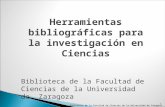 Herramientas bibliográficas para la investigación en Ciencias. Curso 2009-2010. 2: Las Citas: localización de documentos científicos