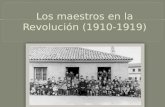 Los maestros en la revolución (1910 1919)