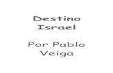 Destino Israel. Por Pablo Veiga