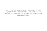 Tema 12. la transición política (1975 1982)