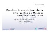 Empieza La Era De Los Robots Inteligentes En MéXico, Robots Que Juegan Futbol