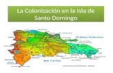 La Colonización en la Isla de Santo Domingo