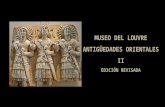 6. Museo del Louvre. Antigüedades Orientales II. Edición revisada